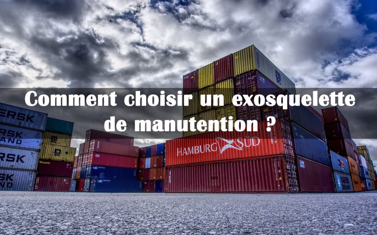 Comment choisir un exosquelette de manutention ?